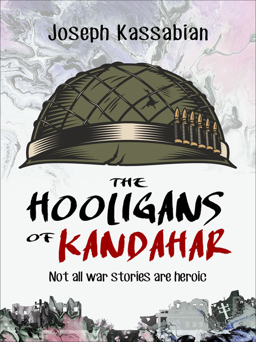 Title details for The Hooligans of Kandahar by Joseph Kassabian - Available